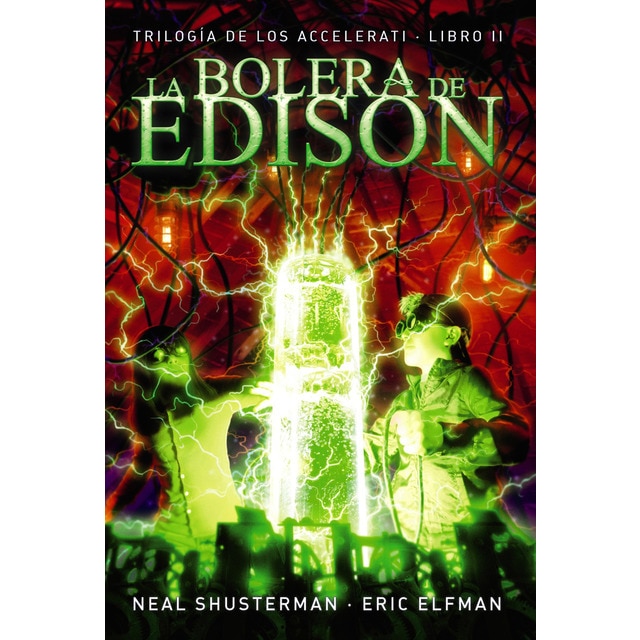 La bolera de Edison: Trilogía de los Accelerati, 2 (Tapa blanda con solapas)