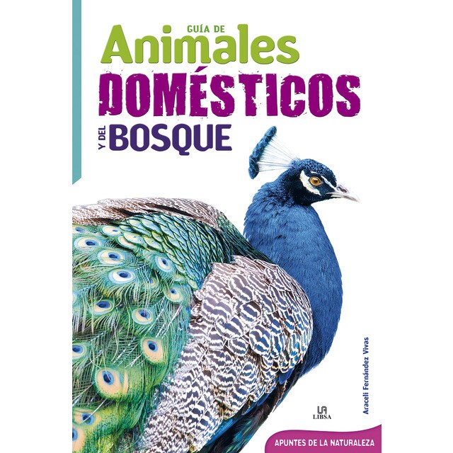 Guia de animales domesticos y del bosque (Tapa dura)