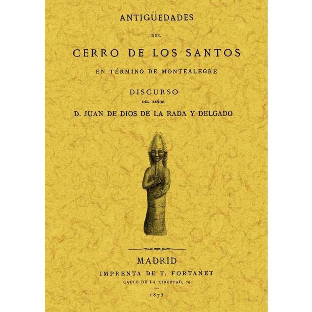 Antiguedades del cerro de los santos (Tapa blanda)