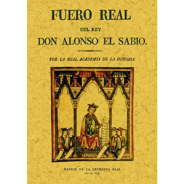 Fuero real del rey don alonso el sabio (Tapa blanda)