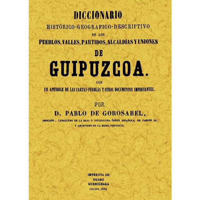 Gupuzcoa. Diccionario historico-geografico de pueb (Tapa blanda)