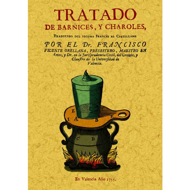 Tratado de barnices y charoles (Tapa blanda)
