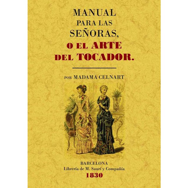 Manual para las señoras o el arte del tocador.pdf