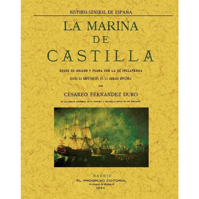 La marina de castilla desde su origen y pugna con (Tapa blanda)