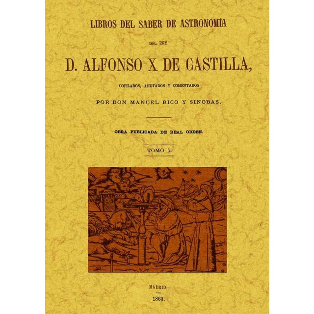 Libros del saber de astronomía del rey alfonso vii.pdf