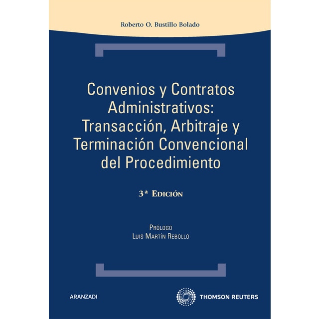 Convenios y contratos administrativos: transacción, arbitraje y terminación convencional del procedimiento.pdf