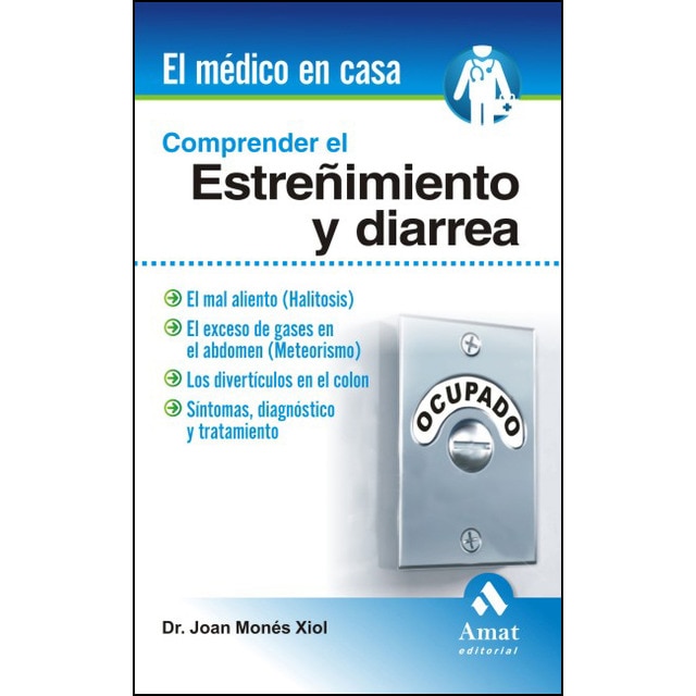 Comprender el estreñimiento y la diarrea (Tapa blanda)