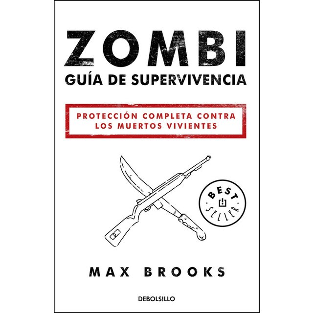 Zombi: guía de supervivencia: Protección completa contra los muertos vivientes.pdf