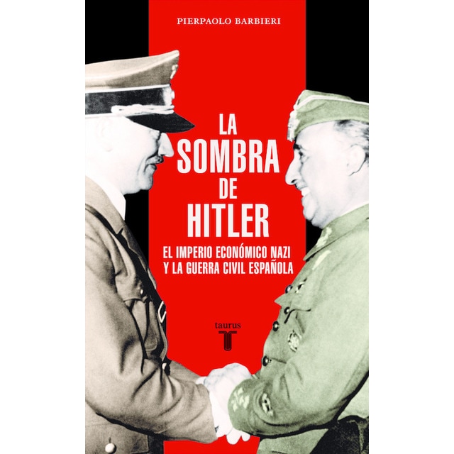 La sombra de hitler: El imperio económico nazi y la guerra civil española.pdf