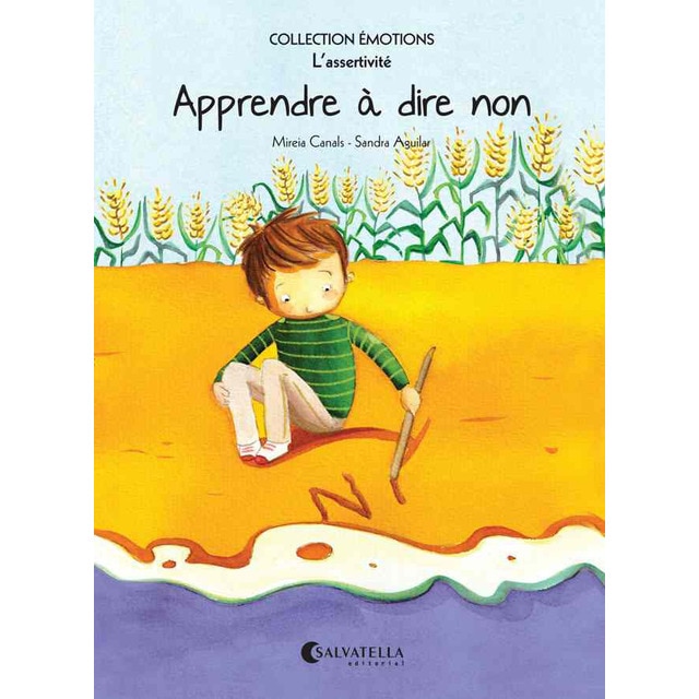 Apprendre à dire non: Émotions 7 (l'assertivité) (Tapa blanda)