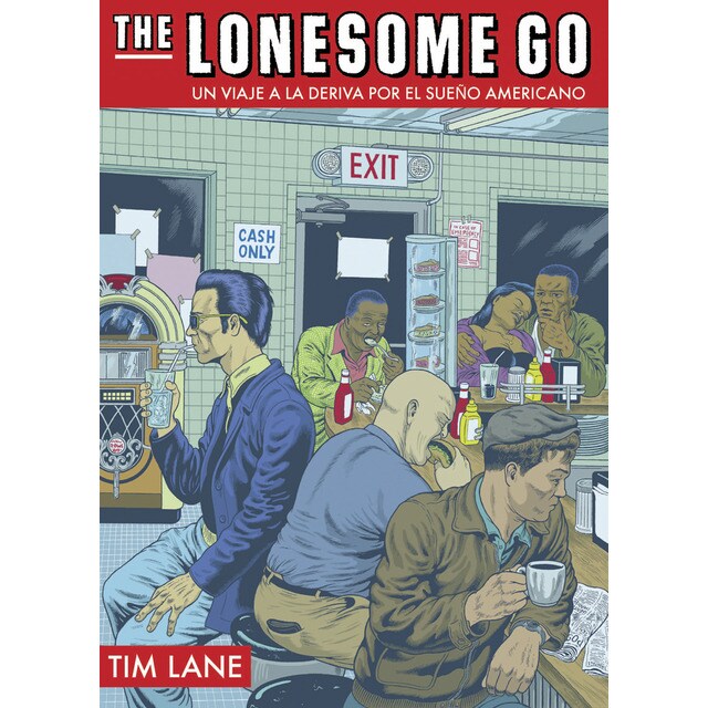 The lonesome go: Un viaje a la deriva por el sueño americano (Tapa blanda)