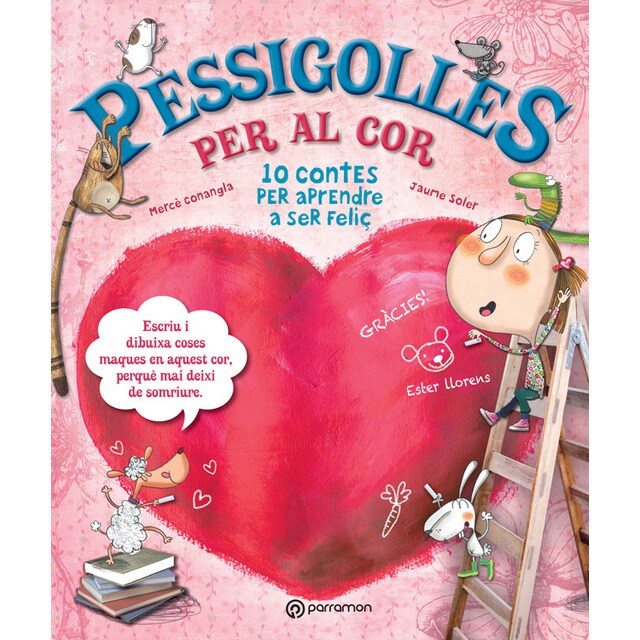 Pessigolles per al cor: 10 contes per aprendre a ser feliç.pdf