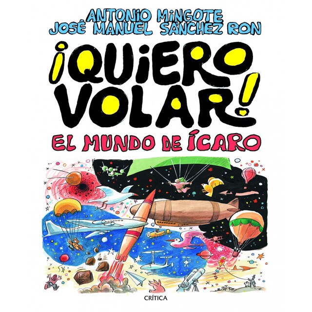 ¡quiero volar!: El mundo de ícaro.pdf