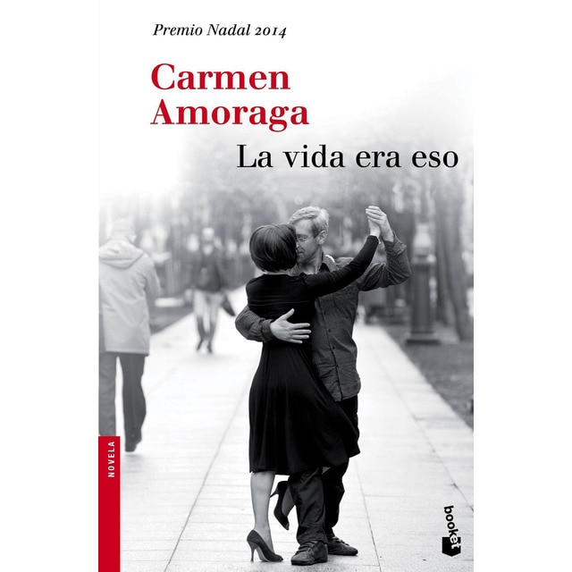 La vida era eso: Premio nadal de novela 2014.pdf