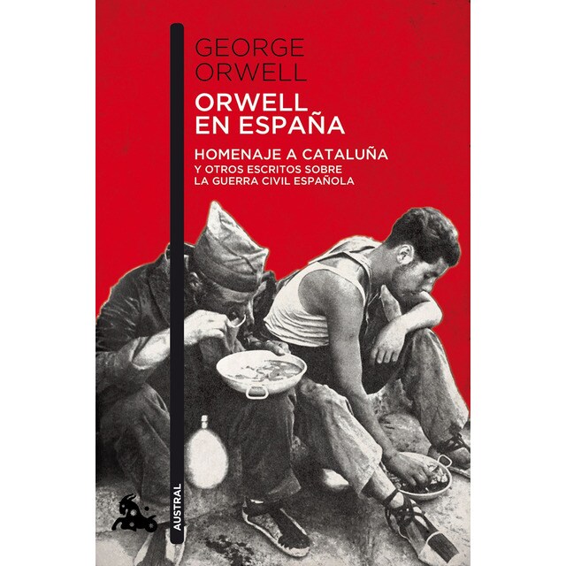 Orwell en españa: Homenaje a cataluña y otros escritos sobre la guerra civil española.pdf