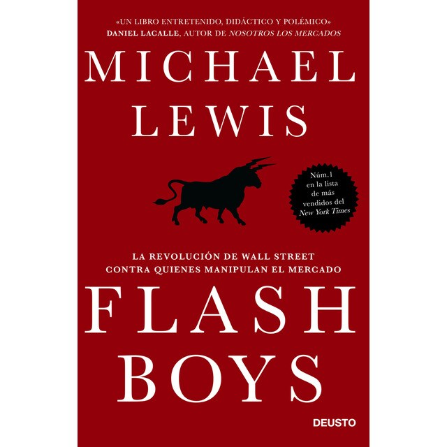 Flash boys: La revolución de wall street contra quienes manipulan el mercado (Tapa blanda)