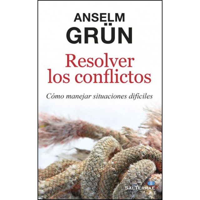 Resolver los conflictos: Cómo manejar situaciones dificiles (Tapa blanda)