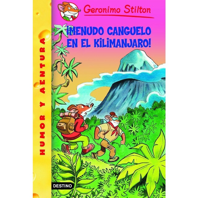 ¡menudo canguelo en el kilimanjaro!: Geronimo stilton 26.pdf