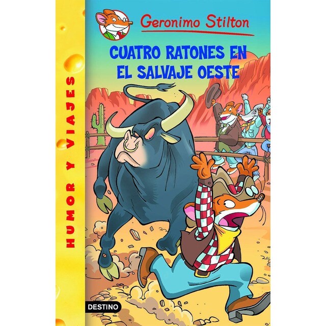 Cuatro ratones en el salvaje oeste: Geronimo stilton 27 (Tapa blanda)