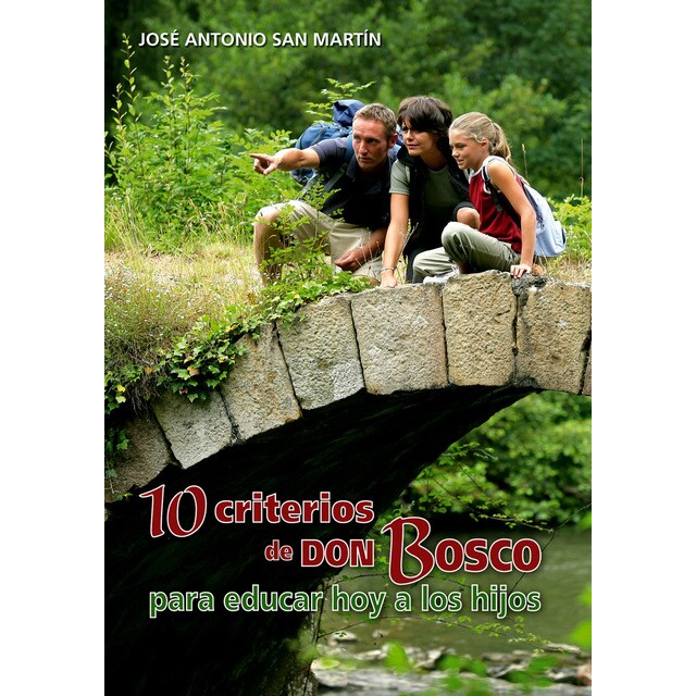 10 criterios de don bosco para educar hoy a los hijos.pdf