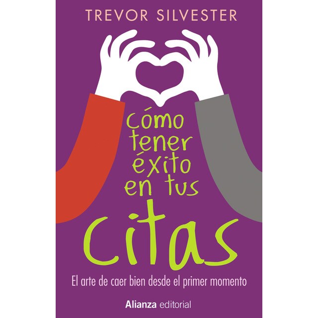 Cómo tener éxito en tus citas: El arte de caer bien desde el primer momento.pdf