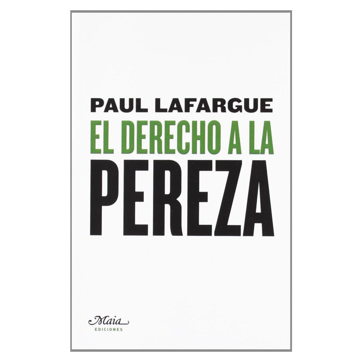 Imagem 0 de El derecho a la pereza (Capa mole)