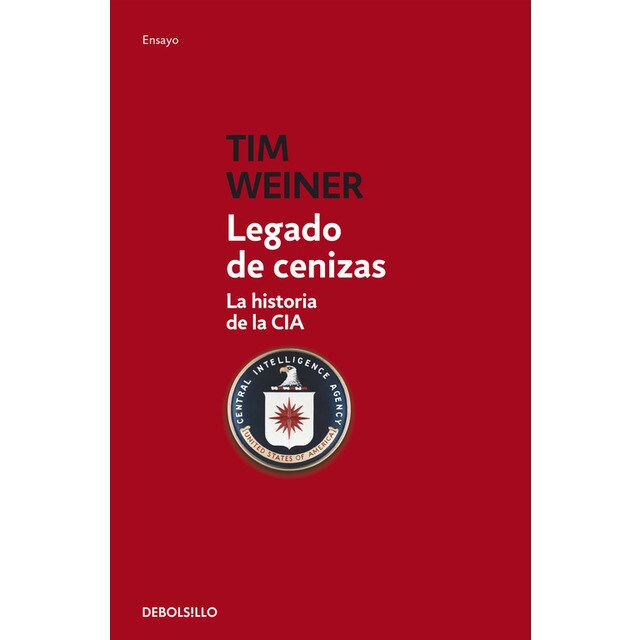 Legado de cenizas: La historia de la cia (Bolsillo) (Tapa blanda)