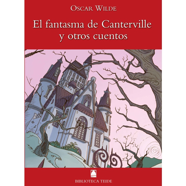 Biblioteca teide 008 - el fantasma de canterville y otros cuentos -oscar wilde-.pdf