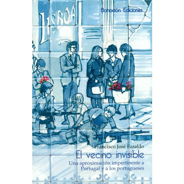 El vecino invisible: Una aproximación impertinente a portugal y a los portugueses.pdf