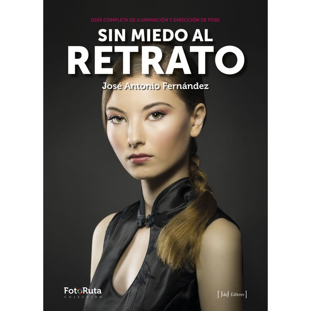 Sin miedo al retrato: Guía completa de iluminación y dirección de pose.pdf