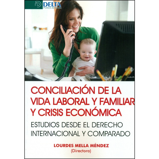 Conciliación de la vida laboral y familiar y crisi (Tapa blanda)