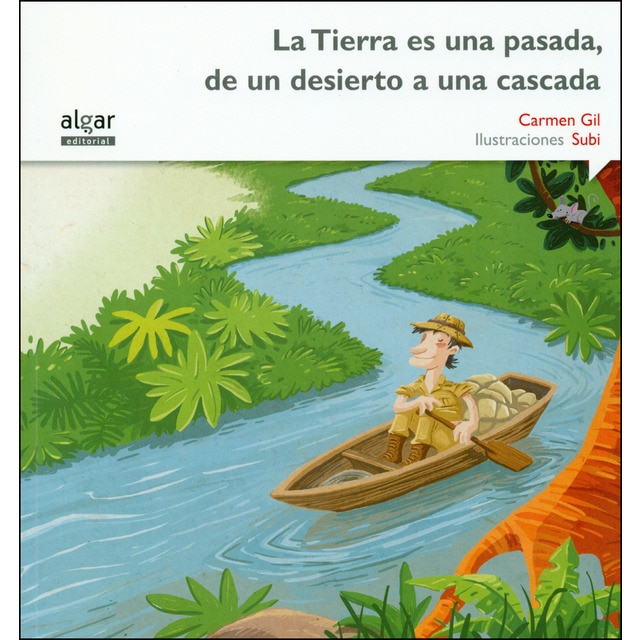 La Tierra es una pasada, de un desierto a una cascada (Tapa blanda)
