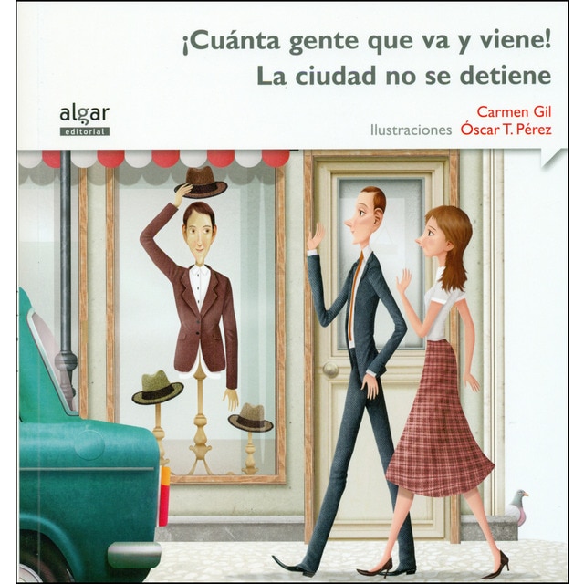 ¡Cuánta gente que va y viene! La ciudad no se detiene (Tapa blanda)