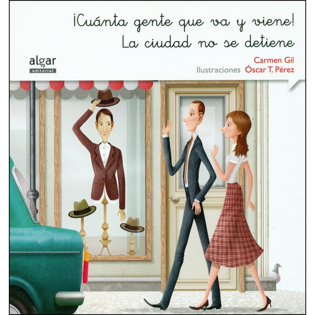 ¡Cuánta gente que va y viene! La ciudad no se detiene (Tapa blanda)
