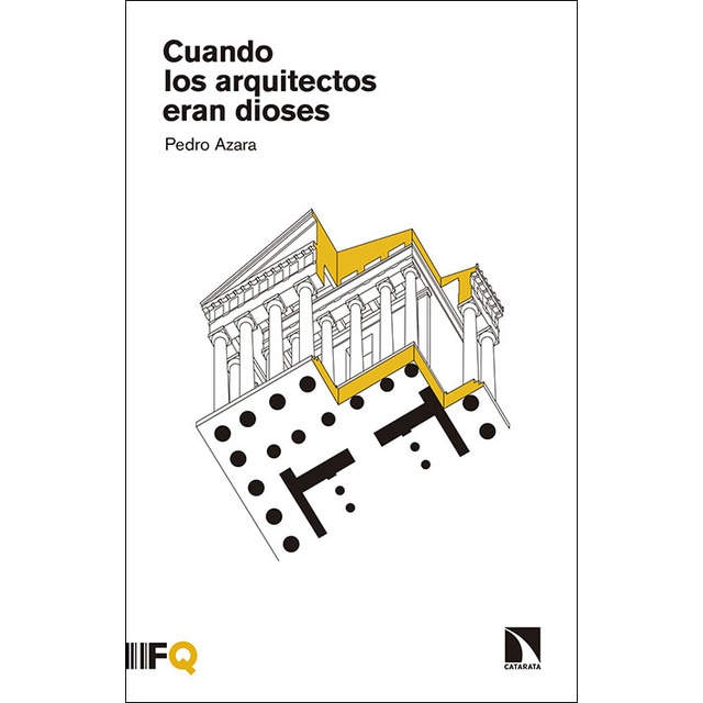 Cuando los arquitectos eran dioses