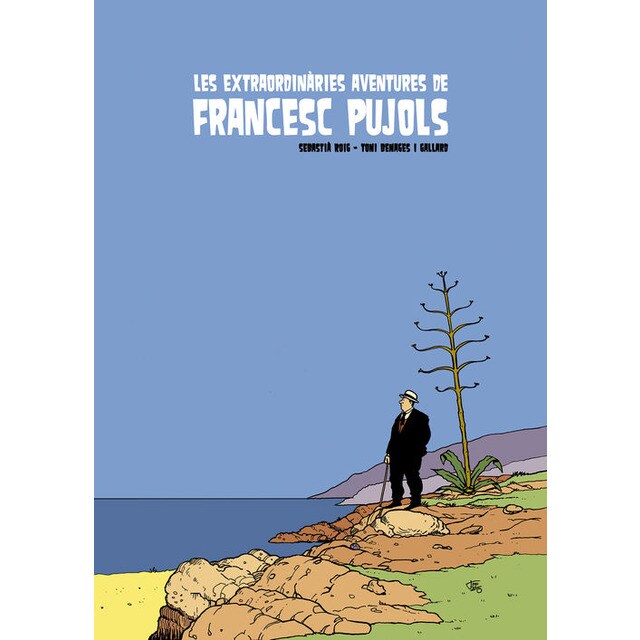 Les extraordinàries aventures de Francesc Pujols (Tapa dura)