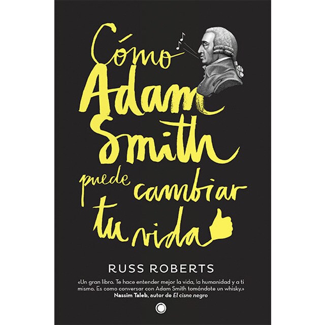 Cómo adam smith puede cambiar tu vida (Tapa blanda)