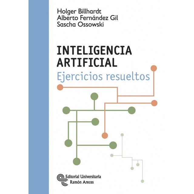 Inteligencia artificial: Ejercicios resueltos (Tapa blanda)