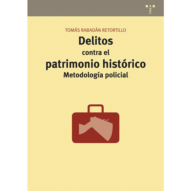 Delitos contra el patrimonio histórico: Metodología policial.pdf