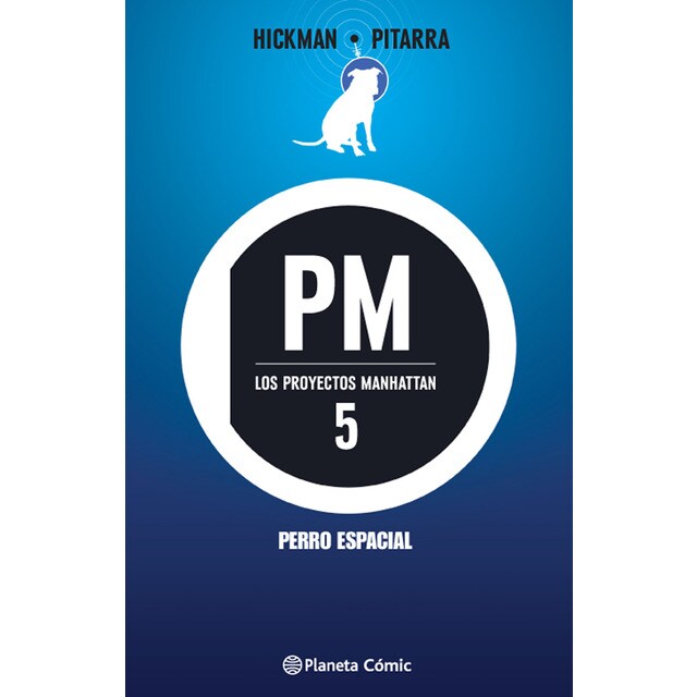 Los proyectos manhattan nº 05/06: Perro espacial.pdf