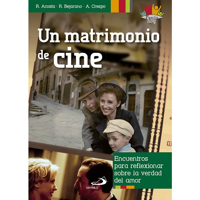 Un matrimonio de cine: Encuentros para reflexionar sobre la verdad del amor.pdf