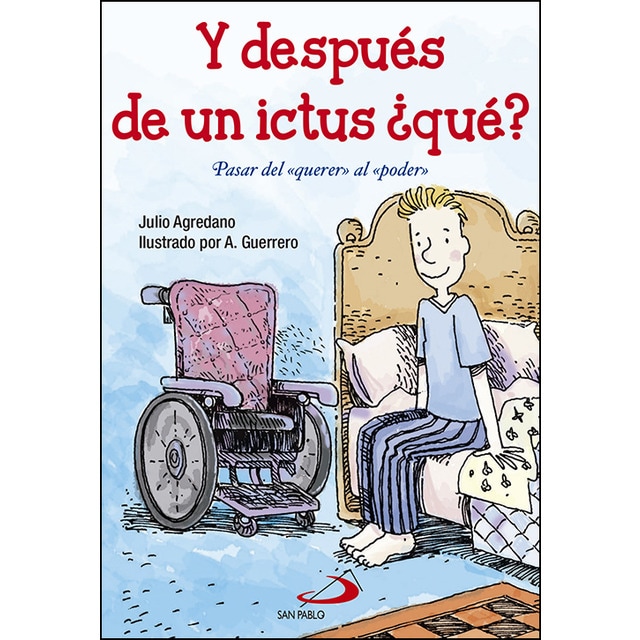 Y después de un ictus ¿qué?: Pasar del «querer» al «poder» (Tapa blanda)