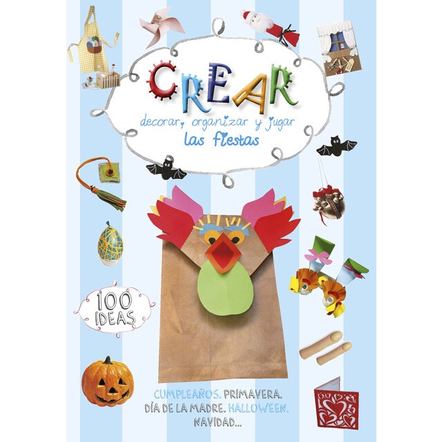 Crear. Decorar, organizar y jugar. Las fiestas..pdf