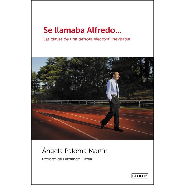 Se llamaba alfredo. (Tapa blanda)