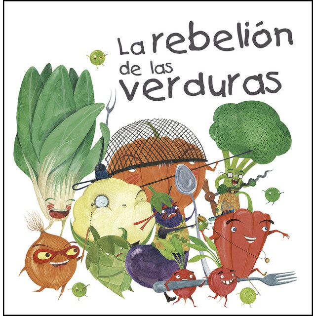 La rebelión de las verduras (Tapa dura)