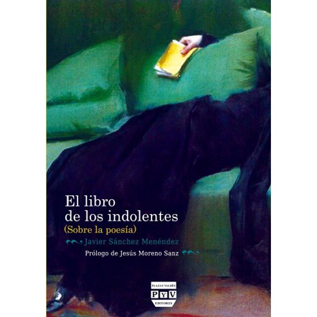 El libro de los indolentes (sobre poesía)