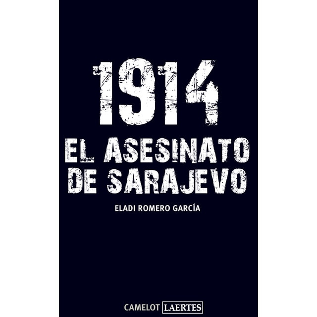 1914. El asesinato de Sarajevo (Tapa blanda con solapas)