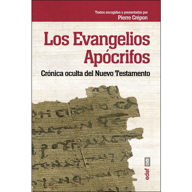 Los evangelios apócrifos: Crónica oculta del nuevo testamento.pdf