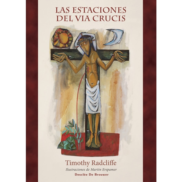 Las estaciones del via crucis (Tapa dura)