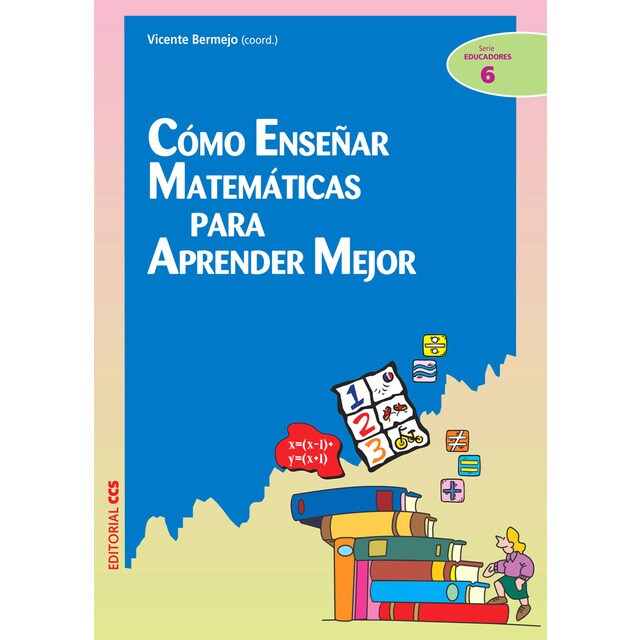 Cómo enseñar matemáticas para aprender mejor.pdf